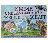 Emma und das Glück der Freundschaft