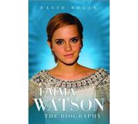 Emma Watson - the Biography David Nolan David Nolan (Auteur)