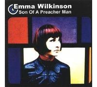 Emma Wilkinson - Son of a Preacher Man [Import]