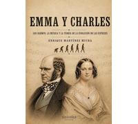 Emma y Charles: Los Darwin, la música y la teoría de la evolución de las especies