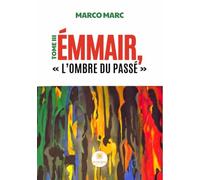 Émmair, _ L'ombre du passé _