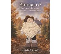 EmmaLee Goes Around the Year - Volume 4 - Autumn Knits: A Knitted Doll and Seasonal Wardrobe Collection