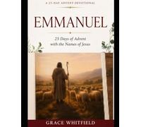 EMMANUEL: 25 Days of Advent with the Names of Jesus