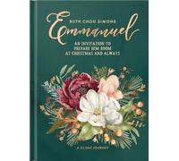Emmanuel: An Invitation to Prepare Him Room at Christmas and Always