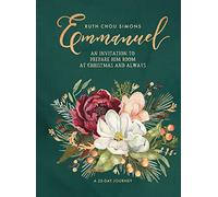Emmanuel: An Invitation to Prepare Him Room at Christmas and Always