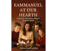 EMMANUEL AT OUR HEARTH: A Family Christmas Advent Journey 2025