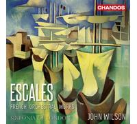 Emmanuel Chabrier et John Wilson – Escales: French Orchestral Works – Hybrid SACD – NAXOS
