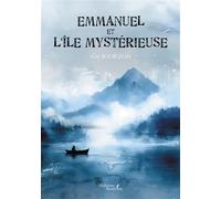 Emmanuel et l'île mystérieuse - Guy Bourgeois - Baudelaire - broché - Roman