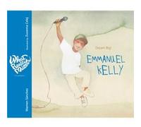 Emmanuel Kelly Dream Big by Mamen Sanchez & Translated by Jon Brokenbrow & Illustrated by Zuzanna Celej Mamen Sanchez Translated by Jon Brokenbrow Illustrated by Zuzanna Celej (Auteur)