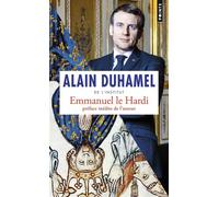 Emmanuel le hardi - Alain Duhamel - Points - Poche - Essai