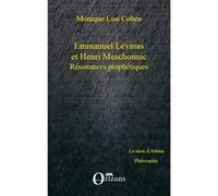 Emmanuel Lévinas et Henri Meschonnic Monique Lise Cohen (Auteur)