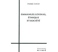 Emmanuel Levinas, éthique et société