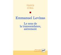 Emmanuel Levinas. Le sens de la transcendance, autrement
