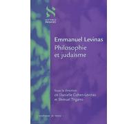 Emmanuel Levinas : Philosophie et judaïsme