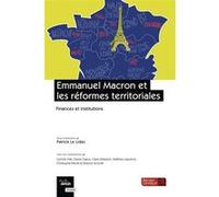 Emmanuel Macron et les réformes territoriales David Le Bras (Auteur), Franck Claeys (Auteur), Camille Allé (Auteur), Patrick Le Lidec (Editeur général), Étienne Schmitt (Auteur), Christophe Parnet (Au