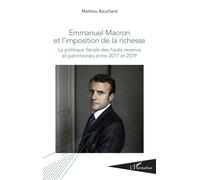 Emmanuel Macron et l'imposition de la richesse: La politique fiscale des hauts revenus et patrimoines entre 2017 et 2019