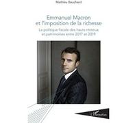 Emmanuel Macron et l'imposition de la richesse – La politique fiscale des hauts revenus (2017-2019)