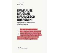 Emmanuel Maignan e Francesco Borromini. Il progetto di una villa scientifca nella Roma barocca