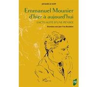 Emmanuel Mounier d'hier à aujourd'hui: L'actualité d'une pensée. Entretiens avec Jean-Yves Boudehen