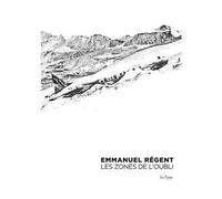 Emmanuel Régent - Les Zones De L'oubli