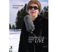 Emmanuelle part en live - Emmanuelle Pireyre - L'ire Des Marges - broché - Essai