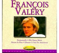 François Valéry - François Valéry : Stars Compilation - Emmanuelle . Dream In Blue . Chanson D'adieu . Joy . Chez Lola . Mon Pote le D.J