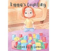 Emma's Counting: A Fun And Educational Story To Develop Number Sense And Counting Skills