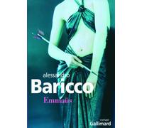 Alessandro Baricco – Emmaüs – Traduction : Lise Caillat – Gallimard