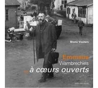 Emmaüs Wanbrechies à cœurs ouverts Vouters (Auteur)