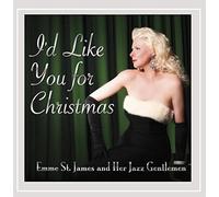 Emme St. James and Her Jazz Gentlemen - I'd Like You for Christmas