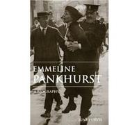 Emmeline Pankhurst by June Purvis Purvis, June (Auteur)