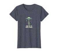 Emmenez-Moi à Votre Leader UFO Sci-FI Alien Encounter T-Shirt, Femme, Bleu Chiné, XS
