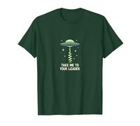 Emmenez-Moi à Votre Leader UFO Sci-FI Alien Encounter T-Shirt, Homme, Vert Forêt, M