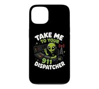 Emmenez-Moi chez Votre Agent de répartition du 911 Alien Humor Coque pour iPhone 13