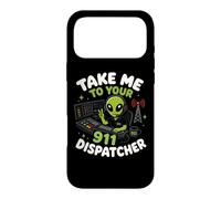Emmenez-Moi chez Votre Agent de répartition du 911 Alien Humor Coque pour iPhone 17 Pro Max