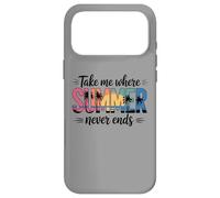 Emmenez-Moi là où l'été ne finit jamais Les Vacances d'été Coque pour iPhone 17 Pro Max