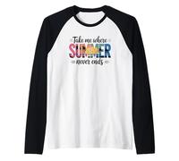 Emmenez-Moi là où l'été ne finit jamais Les Vacances d'été Manche Raglan