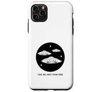 Emmenez-Moi Loin d'ici (Funny Alien UFO Statement) Coque pour iPhone 11 Pro Max