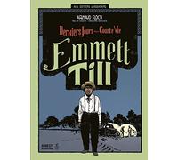 Emmett Till: Derniers jours d'une courte vie-Edition 2015