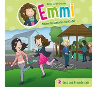 Emmi - Mutmachgeschichten für Kinder (13) - Lass UNS Freunde Sein [Import]