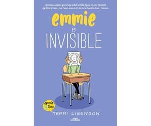 Emmie es invisible (Emmie & sus amigos 1)