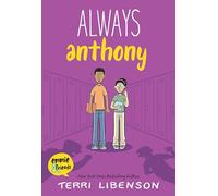Emmie & Friends: Always Anthony: A Graphic Novel - A Middle School Story About Bullying and Bravery for Kids (Ages 8-12)