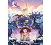 Carbone & Véronique Barrau – Emmy et les derniers Elfes – Tome 2 : Un royaume à reconquérir