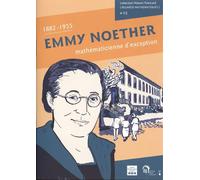 Emmy Noether Mathématicienne D'exception - 1882-1935