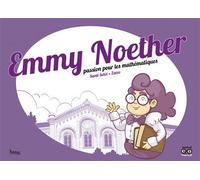 Emmy Noether, passion pour les mathématiques - Santi Selvi - Bang ediciones - cartonné - Bande dessinée
