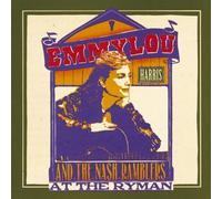 Emmylou Harris and the Nash Ramblers At The Ryman by Emmylou Harris (1992-01-10)
