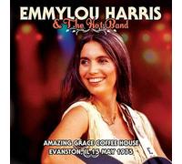 Emmylou Harris & Hot Ban - Amazing Coffee House,..