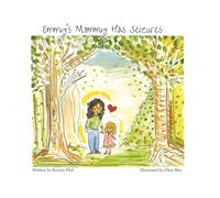 Emmy's Mommy Has Seizures