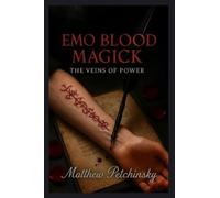 Emo Blood Magick: The Veins of Power