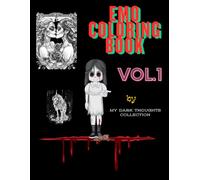 EMO COLORING BOOK: By - My Dark Thoughts Collection, The first edition.